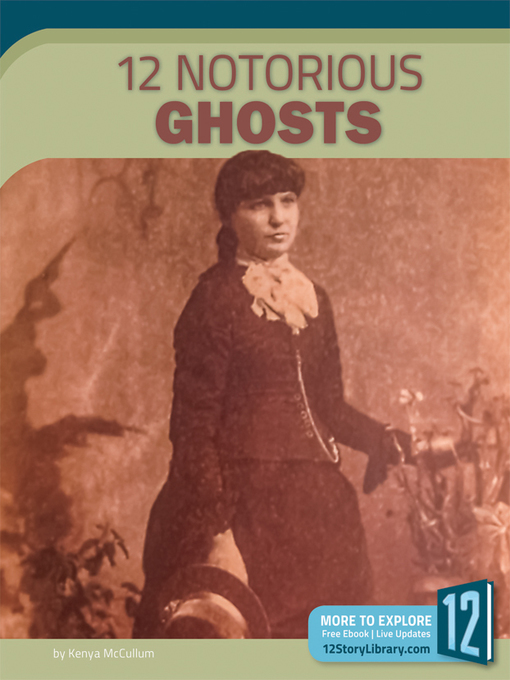 Title details for 12 Notorious Ghosts by Kenya McCullum - Available